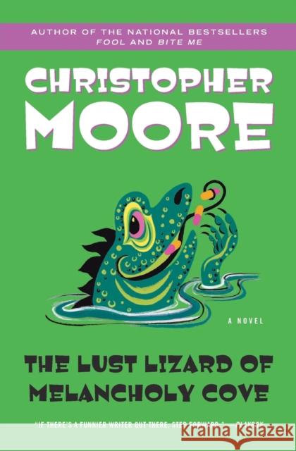 The Lust Lizard of Melancholy Cove Christopher Moore 9780060735456 HarperCollins Publishers - książka
