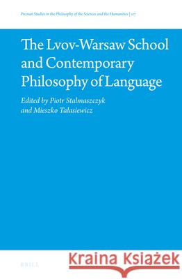 The Lvov-Warsaw School and Contemporary Philosophy of Language Piotr Stalmaszczyk Mieszko Talasiewicz 9789004471139 Brill - książka