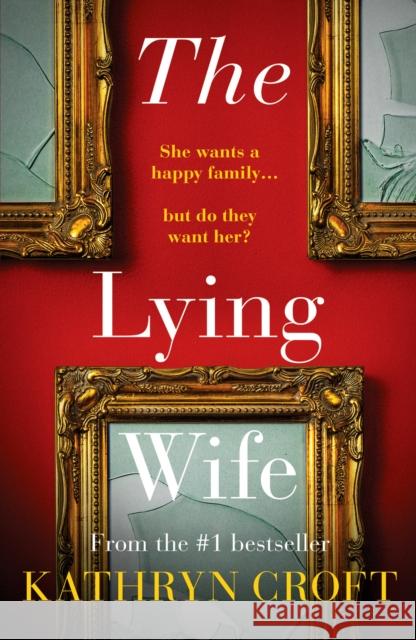 The Lying Wife: An absolutely gripping psychological thriller Kathryn Croft 9781800327405 Canelo - książka