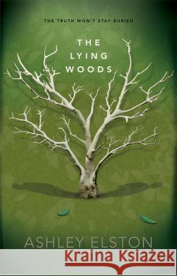 The Lying Woods Ashley Elston 9781368015912 Disney-Hyperion - książka