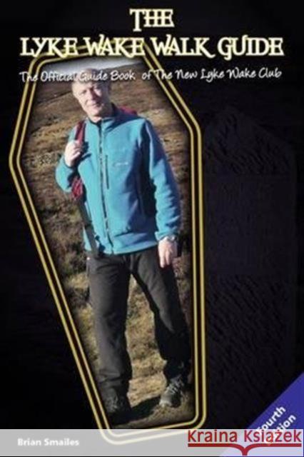 The Lyke Wake Walk Guide: The Official Guide Book of the New Lyke Wake Club Brian Smailes 9781903568705 Challenge Publications - książka