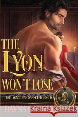 The Lyon Won't Lose: The Lyon's Den Connected World Quince, Dayna 9798261890805 Independently Published - książka