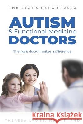 The Lyons Report 2020: Autism and Functional Medicine Doctors Theresa Lyon 9781734358209 Lyons & Associates LLC - książka