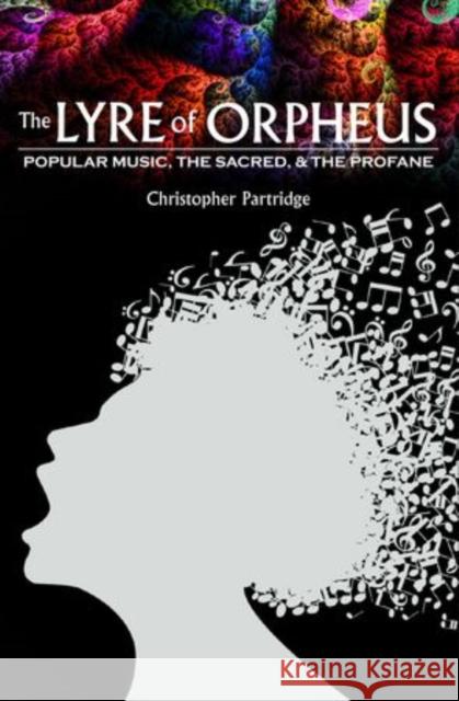 The Lyre of Orpheus Partridge 9780199751396 Oxford University Press, USA - książka