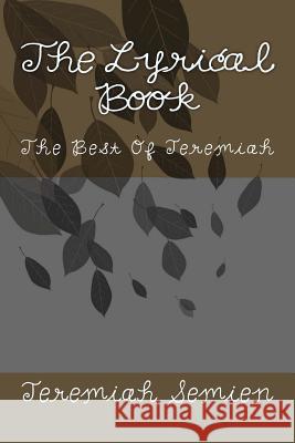 The Lyrical Book: The Best Of Jeremiah Semien, Jeremiah 9781475090857 Thomas Nelson Publishers - książka