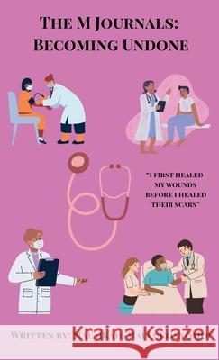 The M Journals: Becoming Undone Malaikah-Mai Lukonyomoi 9781806051663 Malaikah-Mai Lukonyomoi - książka