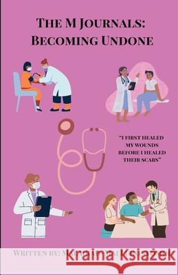 The M Journals: Becoming Undone Malaikah-Mai Lukonyomoi 9781806051670 Malaikah-Mai Lukonyomoi - książka