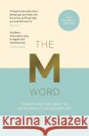 The M Word: Everything You Need to Know About the Menopause Doctor Dr Philippa Kaye 9781800078314 Octopus Publishing Group