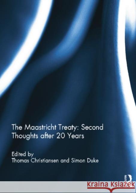 The Maastricht Treaty: Second Thoughts After 20 Years Christiansen, Thomas 9781138850514 Routledge - książka