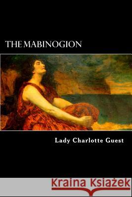 The Mabinogion Charlotte Guest Alex Struik 9781479338214 Createspace - książka