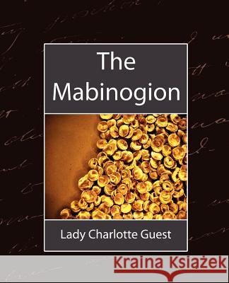 The Mabinogion Charlotte Guest Lad 9781604240276 Book Jungle - książka