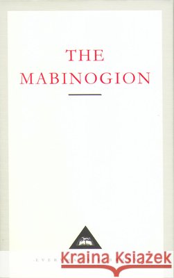 The Mabinogion  9781857151688 EVERYMAN'S LIBRARY - książka