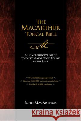 The MacArthur Topical Bible John MacArthur 9781418543761 Thomas Nelson Publishers - książka