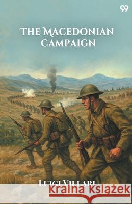 The Macedonian Campaign Luigi Villari 9789371465960 Double 9 Books - książka