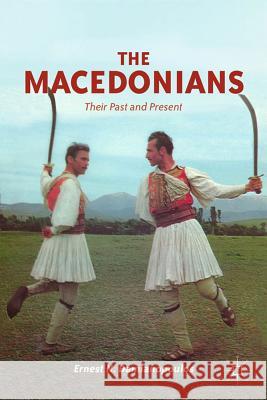 The Macedonians: Their Past and Present Damianopoulos, E. 9780230339859 Palgrave MacMillan - książka