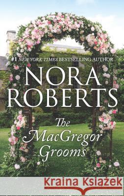 The MacGregor Grooms Nora Roberts 9781335898005 Silhouette Books - książka