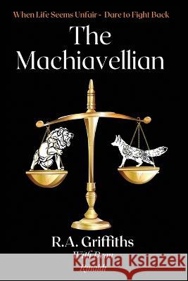 The Machiavellian R a Griffiths   9798821780591 Independently Published - książka