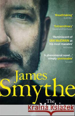 The Machine James Smythe 9780007507504 Harper Collins Paperbacks - książka