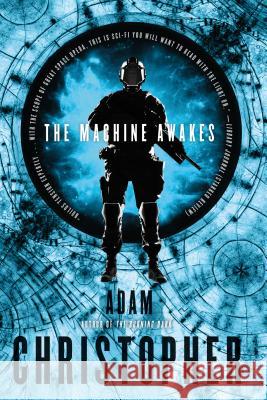 The Machine Awakes Christopher, Adam 9780765376411 Tor Books - książka