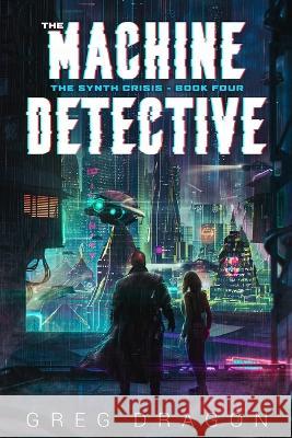 The Machine Detective Greg Dragon 9798452101789 Independently Published - książka