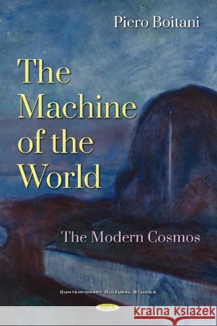 The Machine of the World: The Modern Cosmos Piero Boitani 9781536144956 Nova Science Publishers Inc - książka