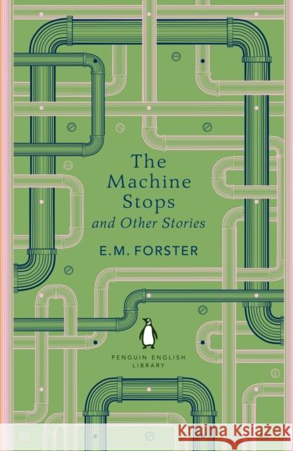 The Machine Stops and Other Stories E M Forster 9780241652572 Penguin Books Ltd - książka