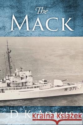 The Mack Ken Adams 9781977249777 Outskirts Press - książka