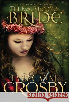 The MacKinnon's Bride Tanya Anne Crosby   9781648390494 Oliver-Heber Books - książka