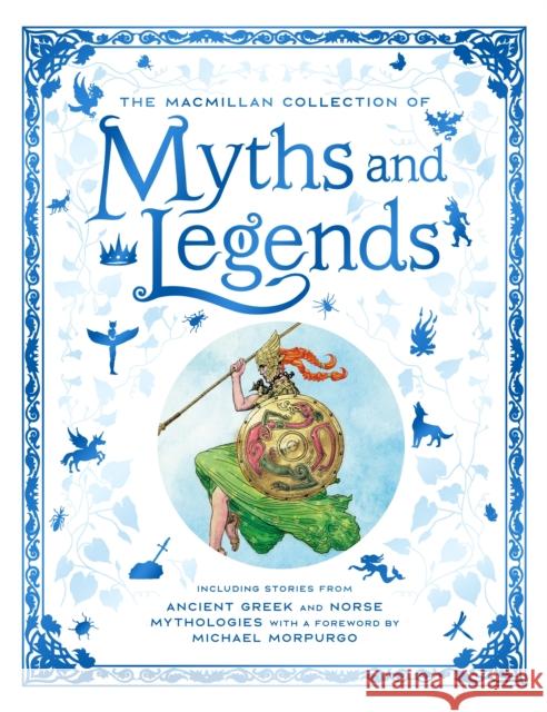 The Macmillan Collection of Myths and Legends Macmillan 9781529082098 Pan Macmillan - książka