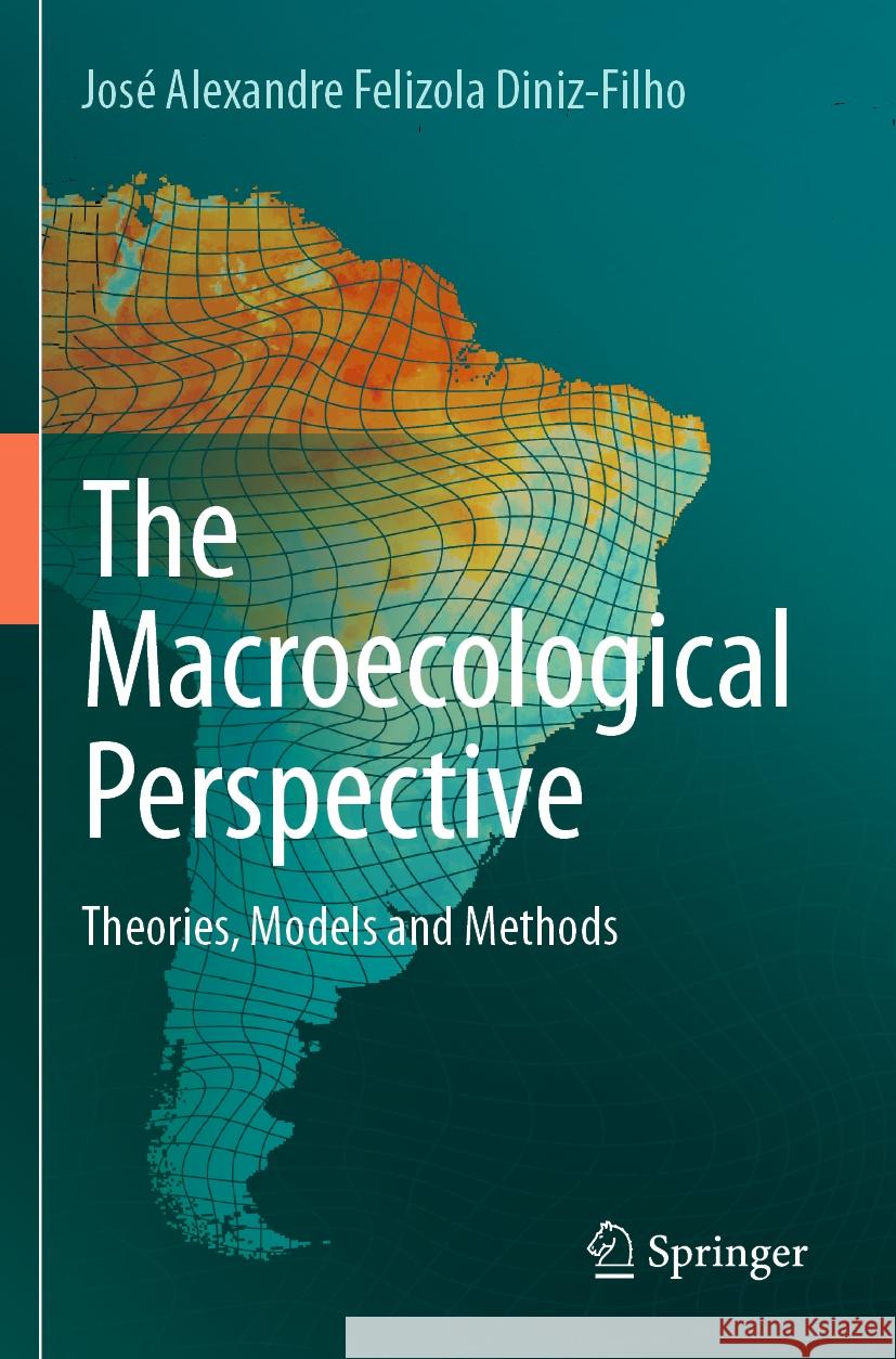 The Macroecological Perspective José Alexandre Felizola Diniz-Filho 9783031446139 Springer International Publishing - książka