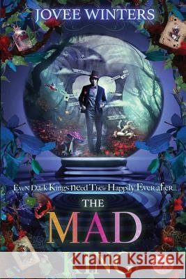 The Mad King Jovee Winters 9781542781589 Createspace Independent Publishing Platform - książka