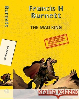 The Mad King Edgar Rice Burroughs 9789357311786 Hachette Book Publishing India Pvt Ltd - książka