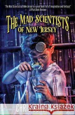 The Mad Scientists of New Jersey Chris Sorensen Doreen Mulryan 9780998342405 Harmful Monkey Press - książka