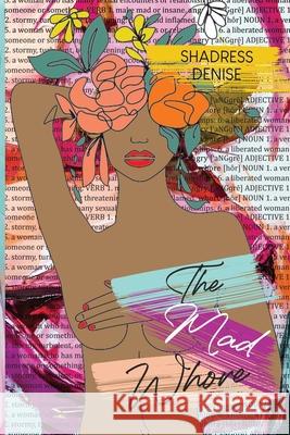 The Mad Whore Shadress Denise 9780998148496 Blue Indigo Publishing - książka