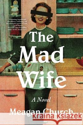 The Mad Wife Meagan Church 9781464252556 Sourcebooks Landmark - książka