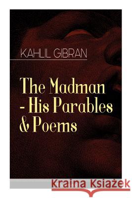 The Madman - His Parables & Poems (Illustrated) Kahlil Gibran 9788027332380 e-artnow - książka