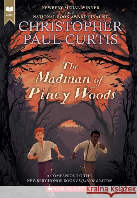 The Madman of Piney Woods (Scholastic Gold) Christopher Paul Curtis 9781338359657 Scholastic Inc. - książka