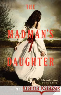 The Madman's Daughter Megan Shepherd 9780062128034 Balzer & Bray/Harperteen - książka