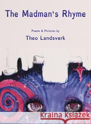 The Madman's Rhyme Theo Landsverk 9780986159787 Shining Hall - książka