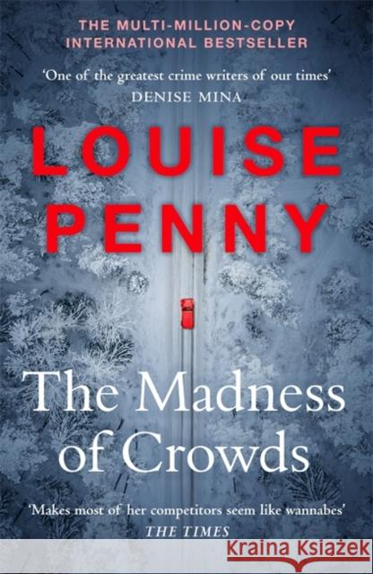 The Madness of Crowds: thrilling and page-turning crime fiction from the author of the bestselling Inspector Gamache novels Louise Penny 9781529379396 Hodder & Stoughton - książka