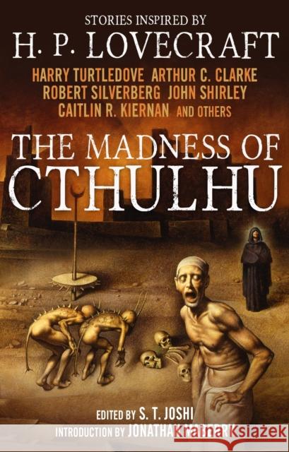 The Madness of Cthulhu Anthology (Volume One) Arthur C. Clarke 9781781164525 Titan Books Ltd - książka