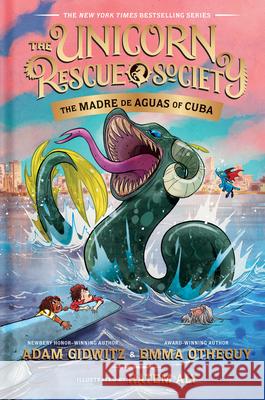 The Madre de Aguas of Cuba Adam Gidwitz Emma Otheguy Hatem Aly 9780735231429 Dutton Books for Young Readers - książka