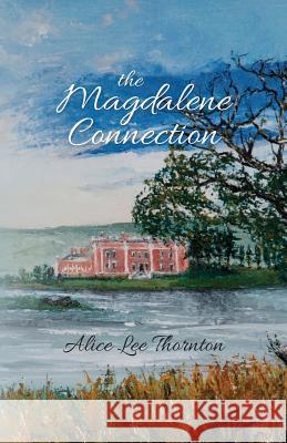 The Magdalene Connection Alice Le 9781508510512 Createspace - książka