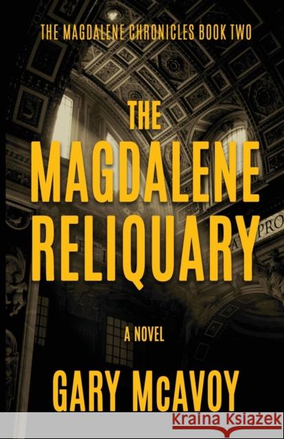 The Magdalene Reliquary Gary McAvoy 9780990837688 Literati Editions - książka