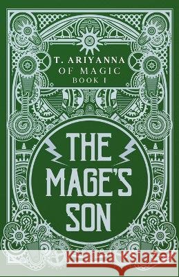 The Mage's Son T Ariyanna   9798392318919 Independently Published - książka