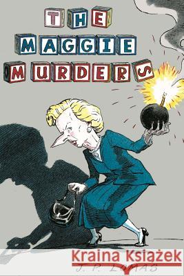 The Maggie Murders J. P. Lomas Tim Major 9781500831172 Createspace - książka