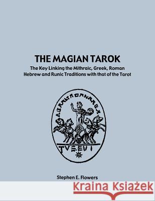 The Magian Tarok Stephen Flowers 9781885972934 Lodestar Books - książka