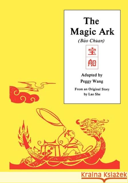 The Magic Ark: The Adventures of Tiny Wang Wang, Peggy 9780887101434 Yale University Press - książka