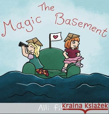 The Magic Basement Alli Fife, Rachel Phillips 9798990863712 Alli Fife - książka