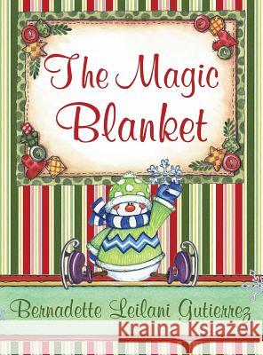 The Magic Blanket Bernadette Leilani Gutierrez 9781681975719 Christian Faith - książka